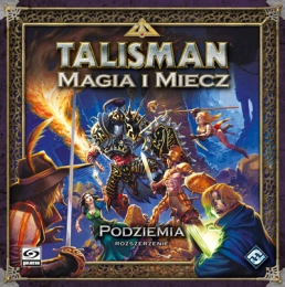 Talisman: Magia i Miecz - Podziemia