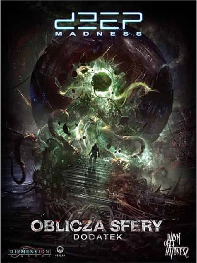 Deep Madness: Oblicza sfery