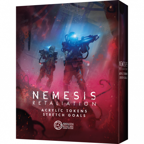 Nemesis: Retaliation - Acrylic Tokens - Stretch Goals