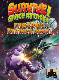 Survive: Space Attack! - The Crew Strikes Back!
