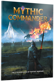 Mythic Commander: Core Rulebook