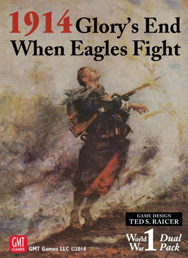 1914 Glory's End / When Eagles Fight