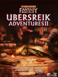Warhammer Fantasy Roleplay (4th Edition): Ubersreik Adventures II