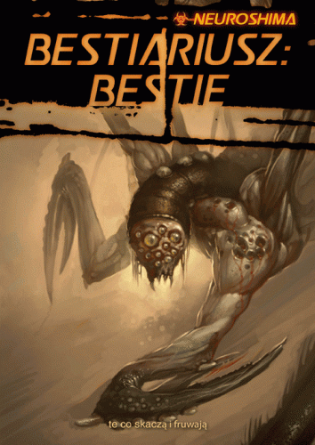 Neuroshima Bestiariusz: Bestie