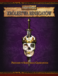 Warhammer Fantasy Roleplay (2. Edycja): Królestwa renegatów