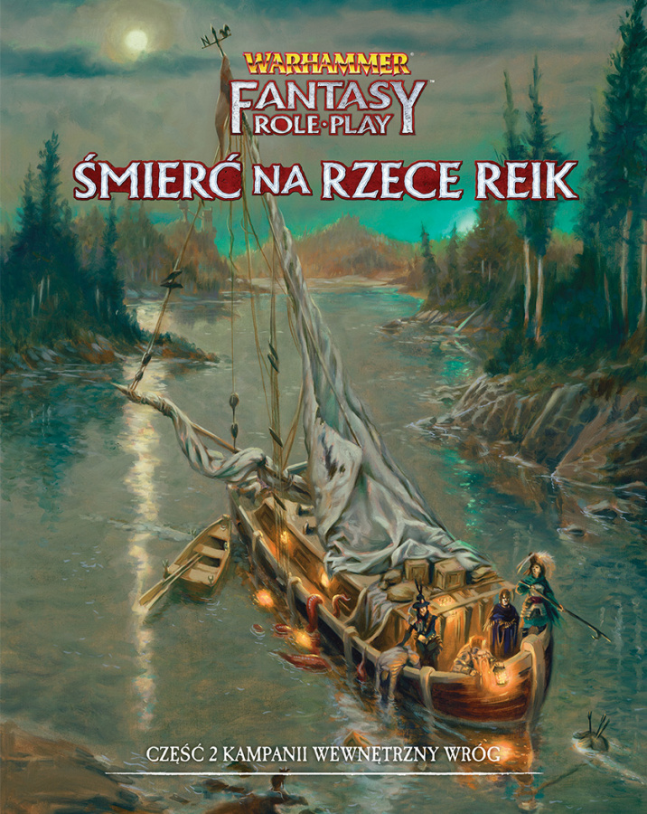 Warhammer Fantasy Roleplay (4. Edycja): Wewnętrzny Wróg 2 - Śmierć na Rzece Reik