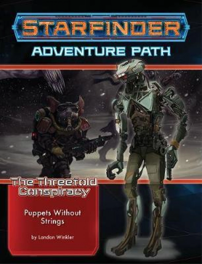 Starfinder RPG: Adventure Path #30 - Puppets Without Strings