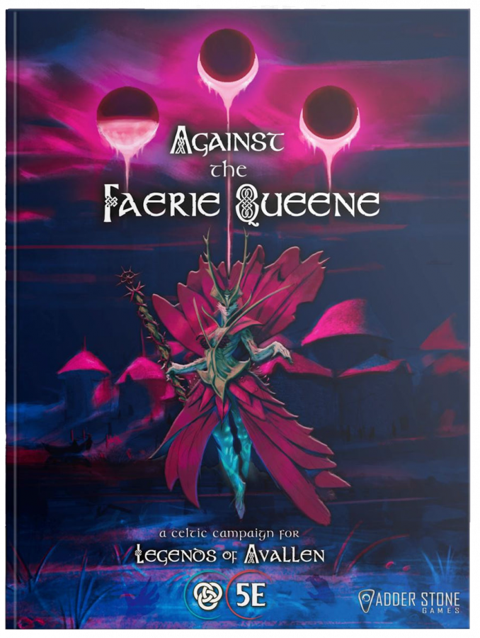 Legends of Avallen: Against the Faerie Queene Campaign Book