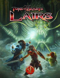 Tome of Beasts 3: Lairs (5th edition)