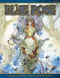Blue Rose RPG: The Age of Romantic Fantasy