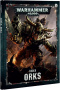 Warhammer 40,000: Codex - Orks (2018 Edition)