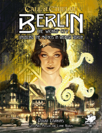 Call Of Cthulhu: Berlin - The Wicked City - Unveiling the Mythos in Weimar Berlin