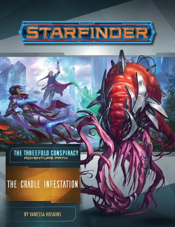 Starfinder RPG: Adventure Path #29 - The Cradle Infestation