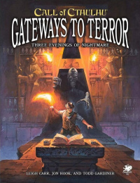 Call of Cthulhu 7th Edition - Gateways to Terror - Three Evenings into Nightmare