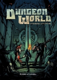 Dungeon World: Podziemia i potwory