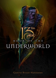 13th Age RPG: Book of the Underworld