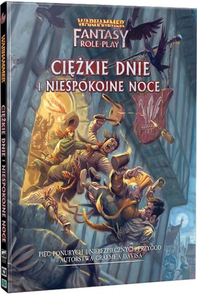 Warhammer Fantasy Roleplay (4. Edycja): Ciężkie dnie i niespokojne noce