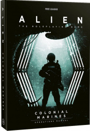 Alien RPG: Colonial Marines - Operations Manual