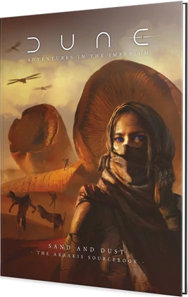 Dune: Adventures in the Imperium - Sand and Dust - The Arrakis Sourcebook