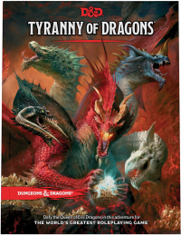Dungeons & Dragons: Tyranny of Dragons - Evergreen version (Hard Cover)