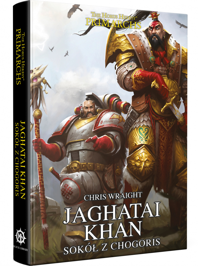 Horus Heresy: Primarchs - Tom VIII - Jaghatai Khan - Sokół z Chogoris