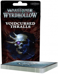 Warhammer Underworlds: Wyrdhollow – Voidcursed Thralls Rivals Deck