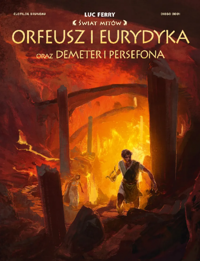 Świat Mitów: Orfeusz i Eurydyka oraz Demeter i Persefona