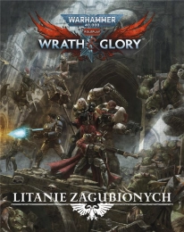 Warhammer 40,000 Roleplay: Wrath & Glory - Litanie Zagubionych