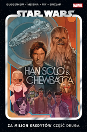 Star Wars: Han Solo i Chewbacca - Tom 2 - Za milion kredytów, część druga