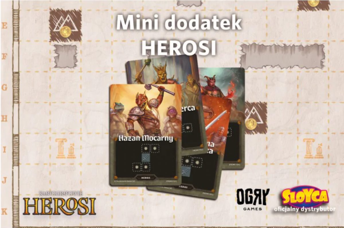 Kartografowie: Mini dodatek - Herosi