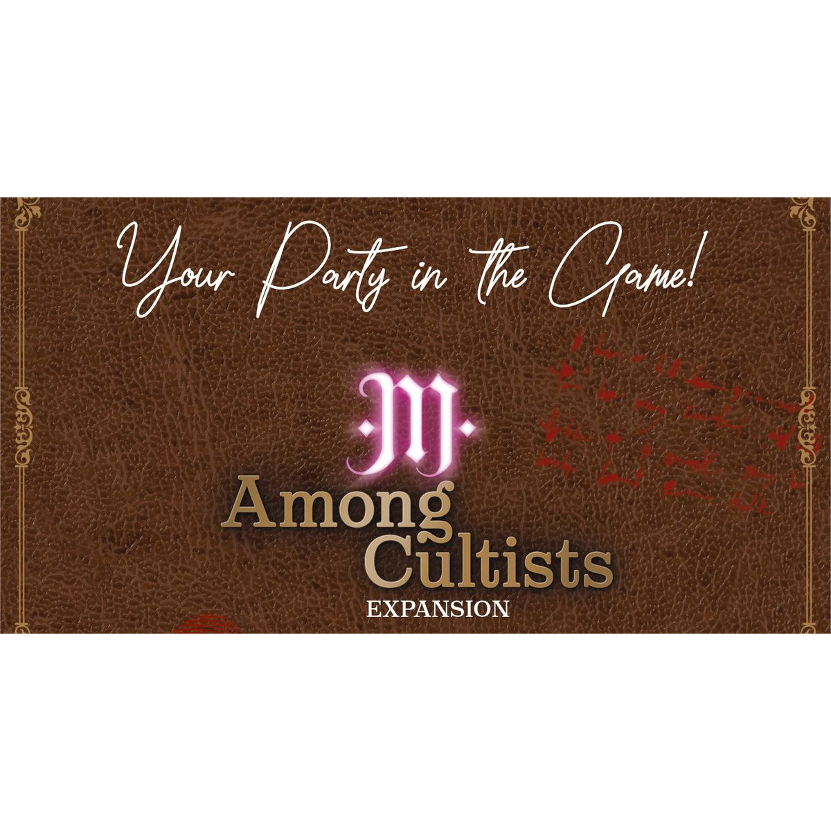Among Cultists: Your Party in the Game!