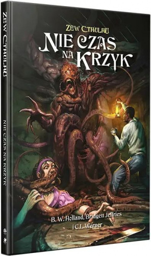 Zew Cthulhu: Nie czas na krzyk