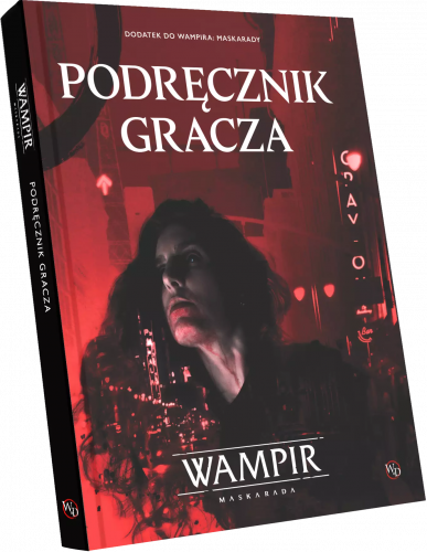 Wampir: Maskarada - Podręcznika gracza