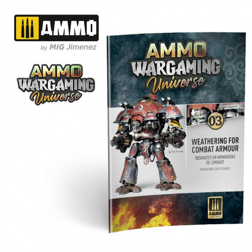 Ammo: Ammo Wargaming Universe 03 - Weathering Combat Armour 