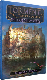 Torment: Tides of Numenera - The Explorer's Guide