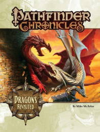 Pathfinder Roleplaying Game: Chronicles - Dragons Revisited
