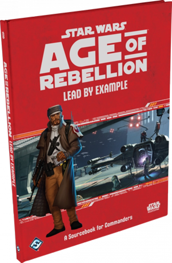 Star Wars: Age of Rebellion - Lead by Example