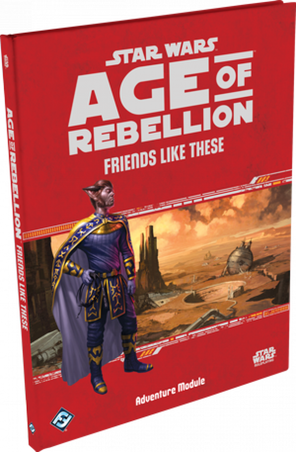 Star Wars: Age of Rebellion - Friends Like These