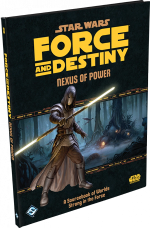 Star Wars: Force and Destiny - Nexus of Power