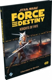 Star Wars: Force and Destiny - Knights of Fate