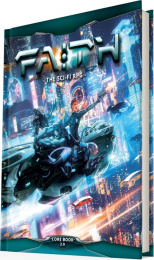 FAITH (2nd Edition): The Sci-Fi RPG Core Book