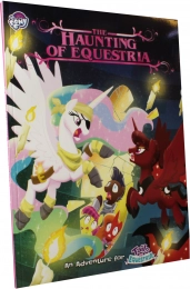 My Little Pony: Tails of Equestria RPG - The Haunting of Equestria