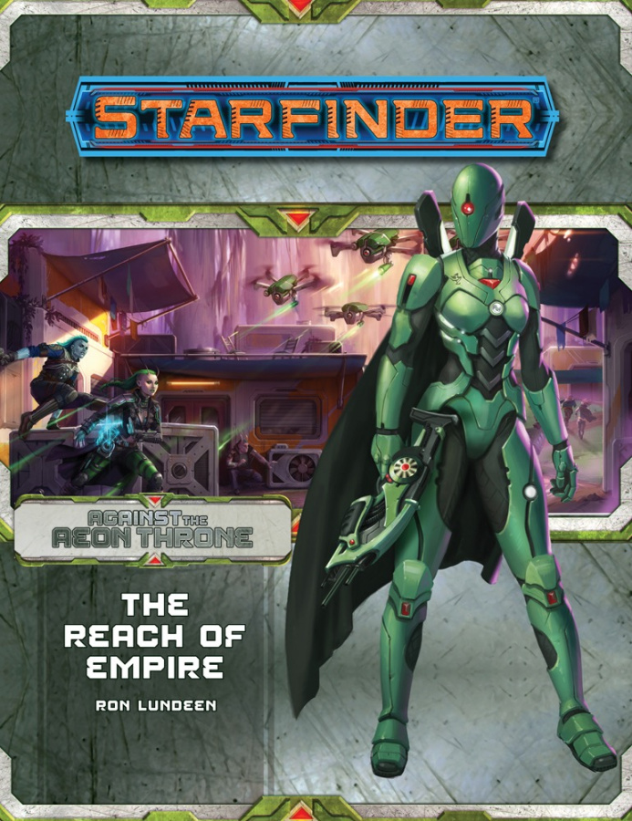 Starfinder RPG: Adventure Path #07 - The Reach of Empire