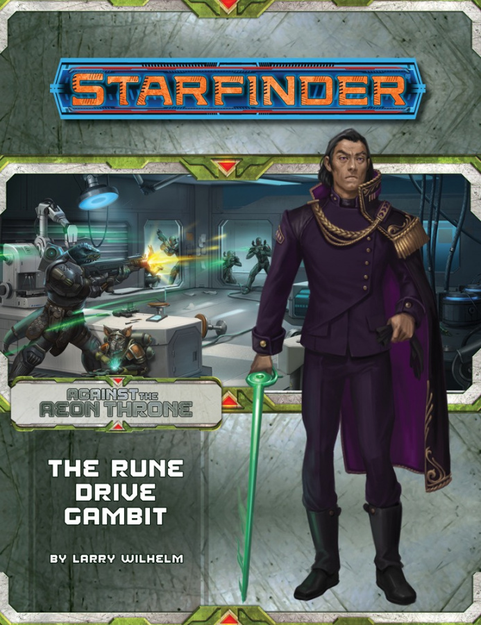 Starfinder RPG: Adventure Path #09 - The Rune Drive Gambit