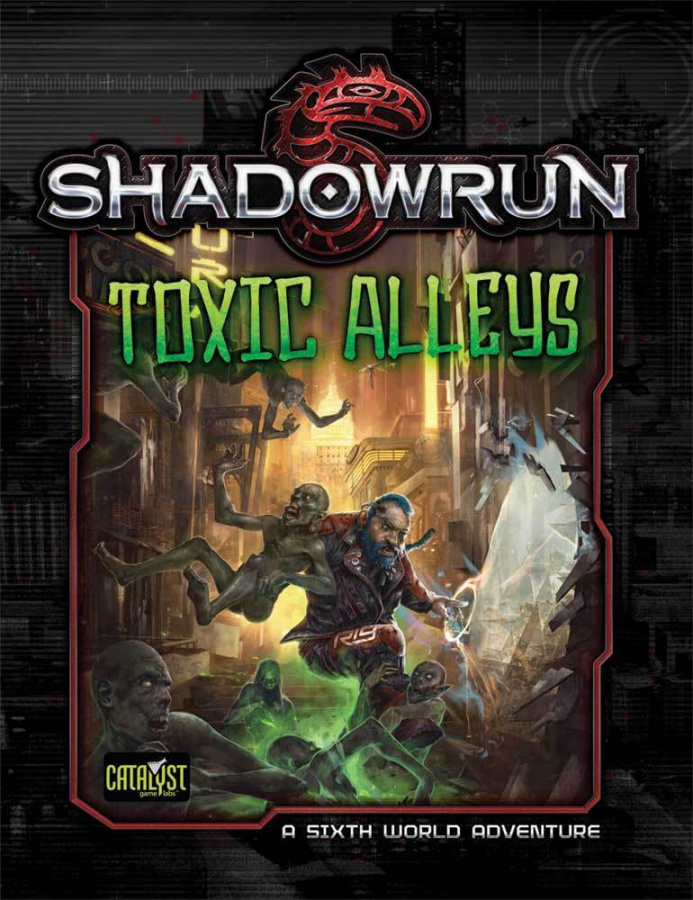 Shadowrun: Sixth World Adventure - Toxic Alleys