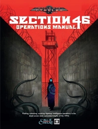 World War Cthulhu: Cold War - Section 46 Operations Manual