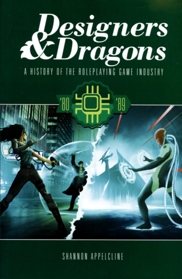 Designers & Dragons: A History of the Roleplaying Game Industry - '80-'89