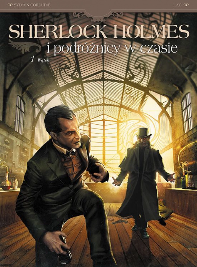 Sherlock Holmes i podróżnicy w czasie: Tom 1