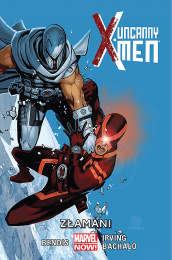 Uncanny X-Men - Tom 2 - Złamani