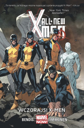 All-New X-Men - Tom 1 - Wczorajsi X-Men